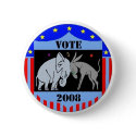 VOTE IN 2008 BUTTON REPUBLICAN DEMOCRAT POLITICS by SMOKEY245 VOTE IN 2008 BUTTON REPUBLICAN DEMOCRAT POLITICS