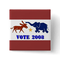 VOTE IN 2008 SQUARE BUTTON DEMOCRAT REPUBLICAN