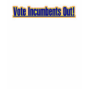 Vote Incumbents Out Ladies T-Shirt Back Printed