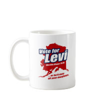 Vote Levi for Mayor or he'll date your daughters Coffee Mug