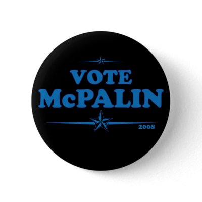 Vote McPALIN Campaign Badge. McCAIN PALIN Button by GaspWare