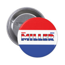 Vote Miller 2010 Elections Red White and Blue Buttons