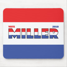 Vote Miller 2010 Elections Red White and Blue Mousepad