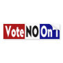 Vote No on 1 Bumper Sticker