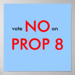 Vote NO on PROP 8 - Customized Posters