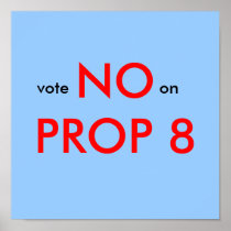 Vote NO on PROP 8 - Customized Posters