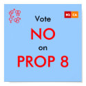 Vote NO on PROP 8 posters