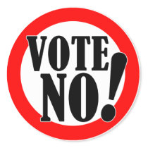 Vote No! Round Sticker
