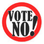 Vote No! Round Sticker