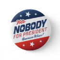 Vote Nobody for President Buttons