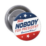 Vote Nobody for President Buttons