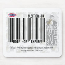 Vote or Expire mousepads by YesPoliticsSuck Vote or Expire mousepads