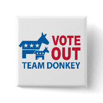 Vote Out Team Donkey Pin