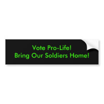 Vote Pro-Life bumper stickers by SweetRascal Vote Pro-Life bumper stickers