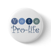 More Vote pro-life pinback buttons Zazzle Buttons gift ideas Vote pro-life pinback buttons Zazzle Buttons