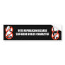 Vote Republican because suffering builds character Bumper Stickers