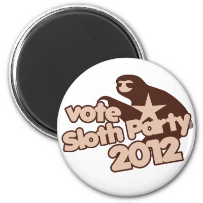 Vote Sloth Party 2012 Fridge Magnets