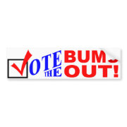 Vote the Bums Out! bumper sticker bumpersticker