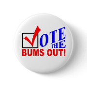 Vote the Bums Out! buttons button