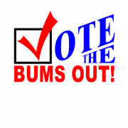 Vote the Bums Out! shirts shirt