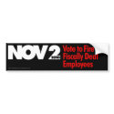 Vote to Fire 471 Fiscally Deaf Employees bumper stickers
