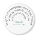 Vote With Your Dollar:  Organic Revolution Refrigerator Magnets