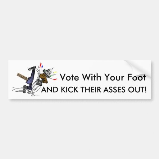 Vote With Your Foot - Bumpersticker Bumper Sticker