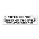 Voted for the Lesser of Two Evils bumper stickers
