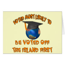 Voted Off The Island Greeting Cards