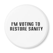 Voting To  Restore Sanity Fridge Magnet