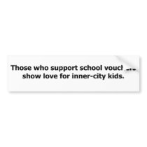Vouchers for Inner-City Kids bumper stickers