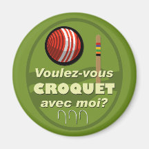 Voulez-vous croquet avec moi? magnet