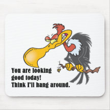 Vulture: You are looking good today. Mousepads