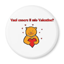 Vuoi essere il mio Valentino? magnets by claybuster Vuoi essere il mio Valentino? magnets