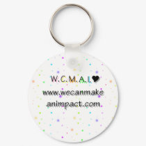 W.C.M.A.I. keychains by wecanmakeanimpact W.C.M.A.I. keychains
