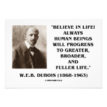 W.E.B. Dubois (Du Bois) Believe In Life! Progress Custom Invites