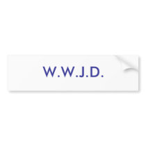 W.W.J.D. bumper stickers