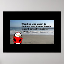 Waddles at Cocoa Beach Poster