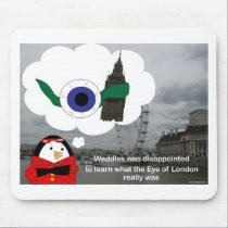 Waddles London Eye mousepads