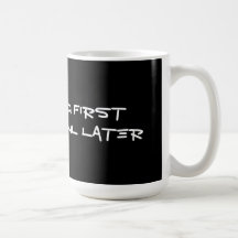 Wag First Growl Later Mug 3