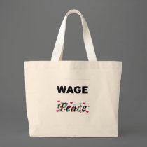 Wage Peace! bags