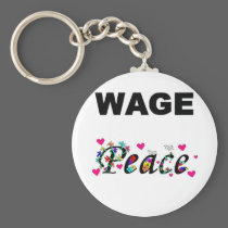 Wage Peace! keychains