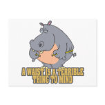 waist terrible thing to mind funny hippo postcard