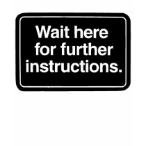 Wait Here t-shirts