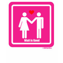 Wait Is Good - Valentine Special t-shirts