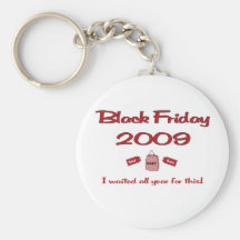 Waited all year for Black Friday shopping Key Chain