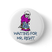 Waiting For Mr.Right Pinback Buttons