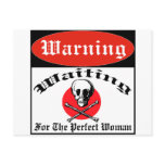 Waiting For The Perfect Woman Post Cards