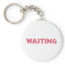 Waiting Key Chain