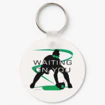 Waiting on you keychains